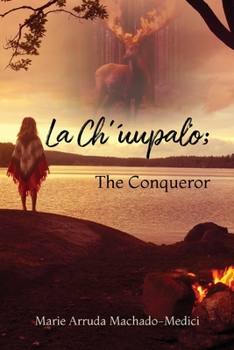 Paperback La Ch'uupalo; The Conqueror Book