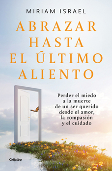 Paperback Abrazar Hasta El Último Aliento / Embrace Even the Last Breath [Spanish] Book