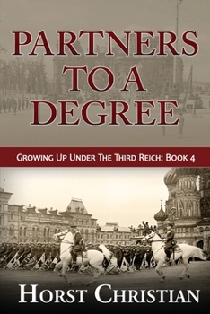 Partners To A Degree - Book  of the Growing Up Under The Third Reich
