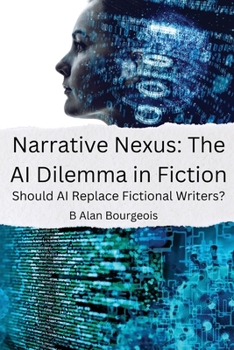 Paperback Narrative Nexus: The AI Dilemma in Fiction Book