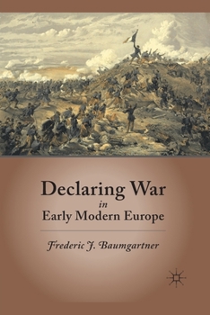 Paperback Declaring War in Early Modern Europe Book