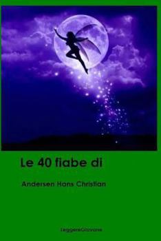 Paperback Le 40 fiabe di andersen [Italian] Book