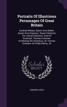 Portraits of Illustrious Personages of Great Britain - Book  of the Portraits of Illustrious Personages of Great Britain