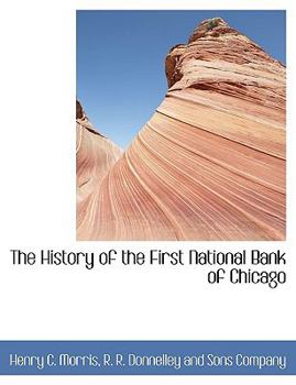 The History of the First National Bank of Chicago