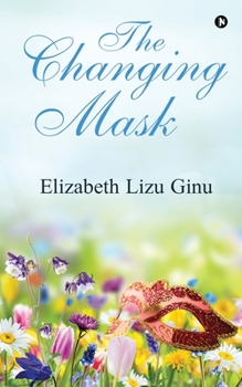 Paperback The Changing Mask Book