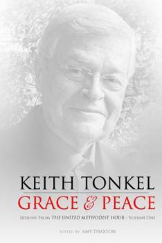 Paperback Grace & Peace: Lessons From The United Methodist Hour Book