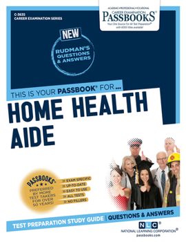 Paperback Home Health Aide (C-3635): Passbooks Study Guide Volume 3635 Book