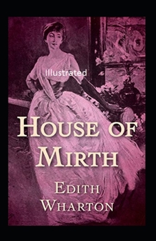 Paperback The House of Mirth Illustrated Book