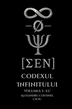 Paperback Codexul Infinitului: Volumul I: EU (Limba Română) [Romansh] Book