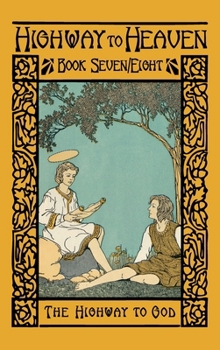 Hardcover The Highway to God: Highway to Heaven Series Book