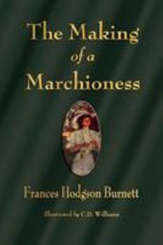 The Making of a Marchioness - Book #1 of the Emily Fox-Seton