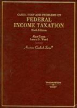 Hardcover Gunn and Ward's Cases, Text and Problems on Federal Income Taxation, 6th Book