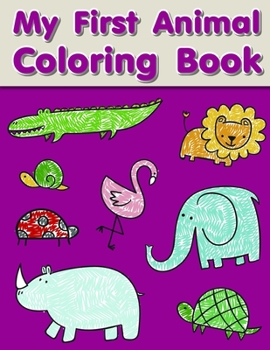 Paperback My First Animal Coloring Book: Christmas Coloring Pages with Animal, Creative Art Activities for Children, kids and Adults Book