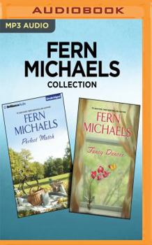 Fern Michaels Collection:  Perfect Match/Fancy Dancer