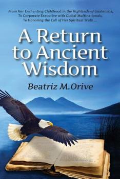 Paperback A Return to Ancient Wisdom Book