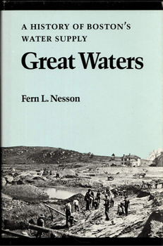 Hardcover Great Waters: A History of Boston's Water Supply Book