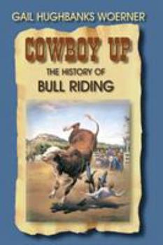 Paperback Cowboy Up!: The History of Bull Riding Book