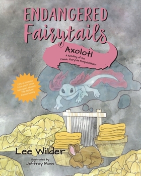 Paperback Axolotl: A Retelling of the Classic Fairytale Rumpelstiltskin Book