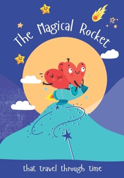 Paperback The Magical Rocket that travels through time Book