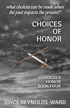 Paperback Choices of Honor: Goddess's Honor Book Four Book