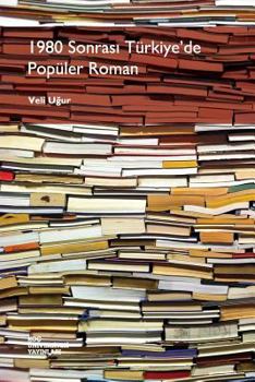 Paperback 1980 Sonrasi Turkiye'de Populer Roman [Turkish] Book