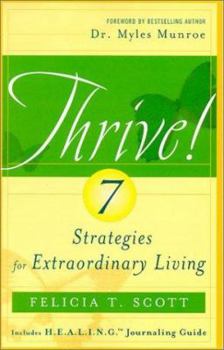 Paperback Thrive!: 7 Strategies for Extraordinary Living Book