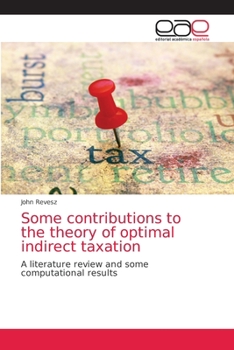 Paperback Some contributions to the theory of optimal indirect taxation Book