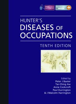Hunter's Diseases of Occupations (Hodder Arnold Publication)