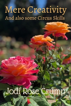 Paperback Mere Creativity: And also some circus skills. Book
