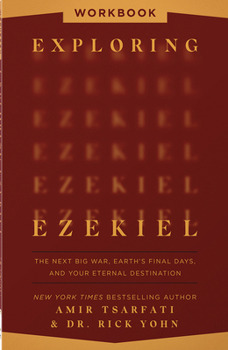 Paperback Exploring Ezekiel Workbook: The Next Big War, Earth's Final Days, and Your Eternal Destination Book