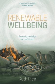 Paperback Renewable Wellbeing: 5 culture shifts for the church Book