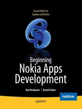 Paperback Beginning Nokia Apps Development: Qt and HTML5 for Symbian and Meego Book