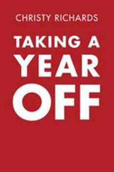 Paperback Taking a Year Off Book