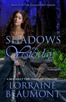 Shadows of Yesterday - Book #2 of the Ravenhurst