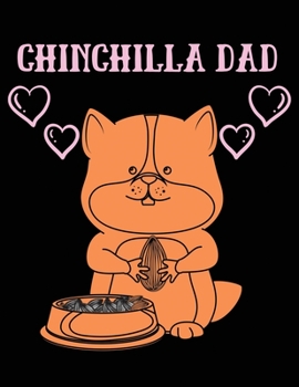 Paperback Chinchilla dad: Chinchilla Dad Lined Journal or Notebook 8.5x11 inches with 100 Pages Book
