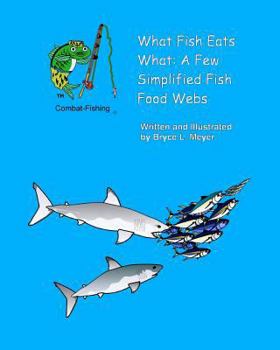 Paperback What Fish Eats What: A Few Simplified Fish Food Webs Book