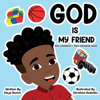 Paperback God Is My Friend: Gain confidence + Have emotional peace Book