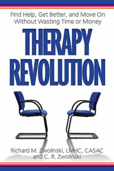 Paperback Therapy Revolution: Find Help, Get Better, and Move on Without Wasting Time or Money Book