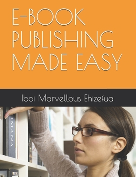 Paperback E-Book Publishing Made Easy Book