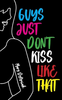 Paperback Guys Just Don't Kiss Like That Book