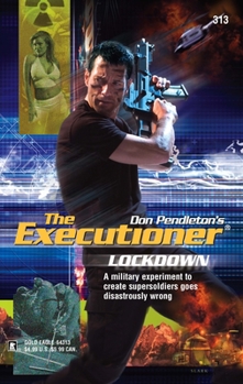 Lockdown - Book #313 of the Mack Bolan the Executioner