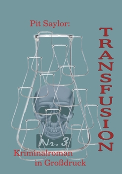 Paperback Transfusion (Grossdruck): Kriminalroman [German] Book