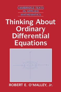 Paperback Thinking about Ordinary Differential Equations Book