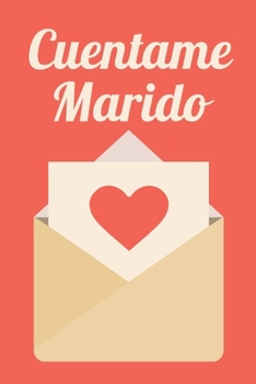 Cuentame Marido: Marido cuéntame, El libro de recuerdos de Marido, 120 preguntas (Spanish Edition)