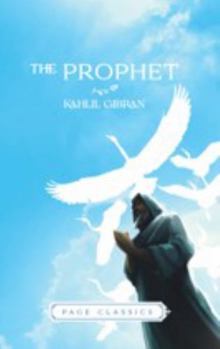 The Prophet by Kahil Gibran (Includes the Madman)