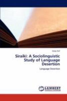 Paperback Siraiki: A Sociolinguistic Study of Language Desertion Book