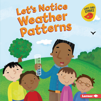 Library Binding Let's Notice Weather Patterns Book