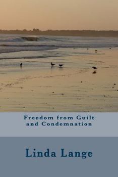 Paperback Freedom from Guilt and Condemnation Book