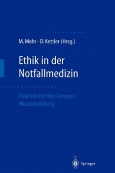 Paperback Ethik in Der Notfallmedizin: Präklinische Herz-Lungen-Wiederbelebung [German] Book