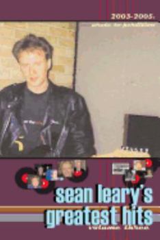 Paperback Sean Leary's Greatest Hits, volume three: Wrote To Perdition 2003-2005 Book